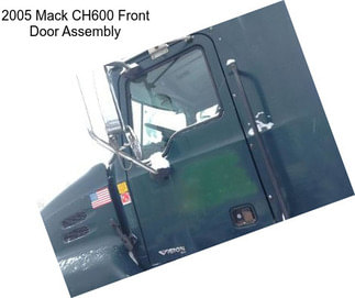 2005 Mack CH600 Front Door Assembly