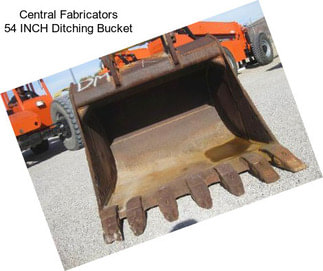 Central Fabricators 54 INCH Ditching Bucket