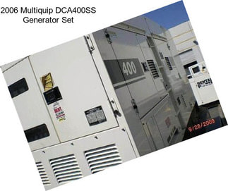 2006 Multiquip DCA400SS Generator Set