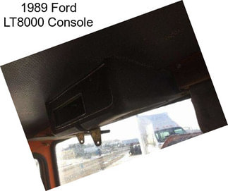 1989 Ford LT8000 Console