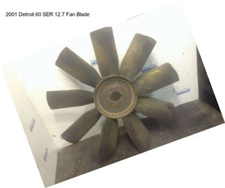 2001 Detroit 60 SER 12.7 Fan Blade