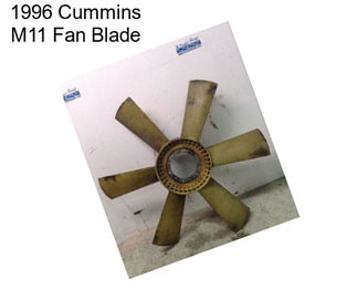 1996 Cummins M11 Fan Blade