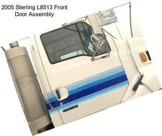 2005 Sterling L8513 Front Door Assembly