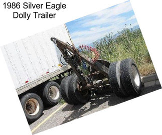 1986 Silver Eagle Dolly Trailer