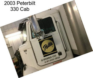 2003 Peterbilt 330 Cab