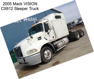 2005 Mack VISION CX612 Sleeper Truck