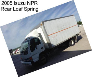 2005 Isuzu NPR Rear Leaf Spring