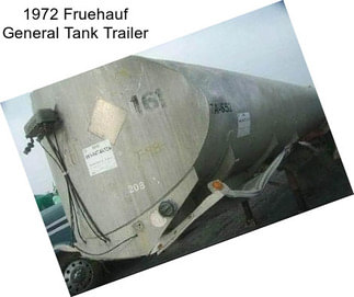 1972 Fruehauf General Tank Trailer