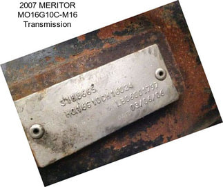 2007 MERITOR MO16G10C-M16 Transmission