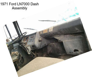 1971 Ford LN7000 Dash Assembly