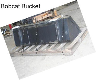 Bobcat Bucket