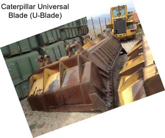 Caterpillar Universal Blade (U-Blade)