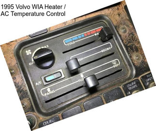 1995 Volvo WIA Heater / AC Temperature Control