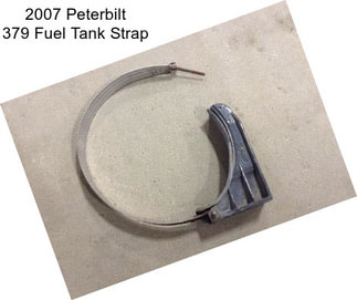 2007 Peterbilt 379 Fuel Tank Strap