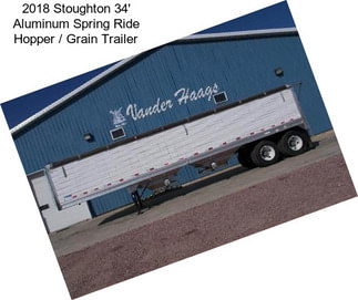 2018 Stoughton 34\' Aluminum Spring Ride Hopper / Grain Trailer
