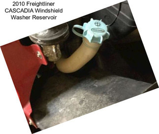 2010 Freightliner CASCADIA Windshield Washer Reservoir