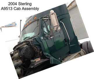 2004 Sterling A9513 Cab Assembly