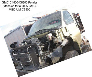 GMC C4500-C5500 Fender Extension for a 2005 GMC - MEDIUM C5500