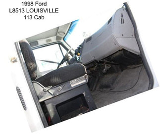1998 Ford L8513 LOUISVILLE 113 Cab