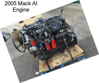 2005 Mack AI Engine