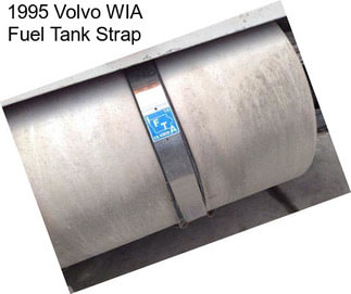 1995 Volvo WIA Fuel Tank Strap