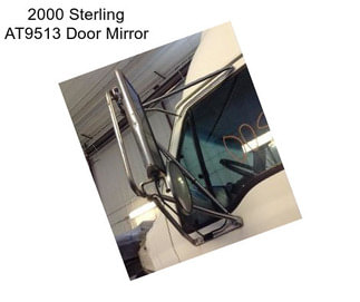 2000 Sterling AT9513 Door Mirror