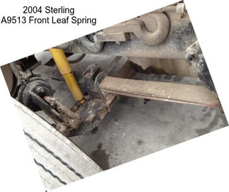 2004 Sterling A9513 Front Leaf Spring