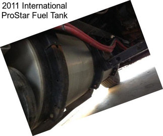 2011 International ProStar Fuel Tank