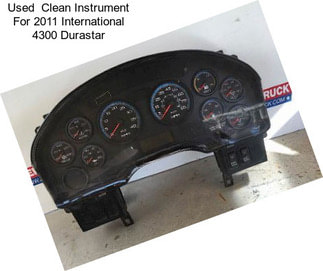 Used  Clean Instrument For 2011 International 4300 Durastar