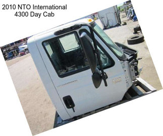 2010 NTO International 4300 Day Cab
