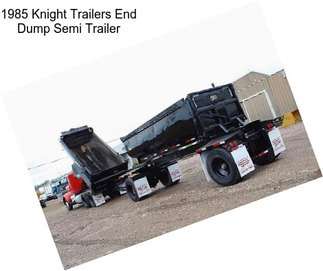 1985 Knight Trailers End Dump Semi Trailer