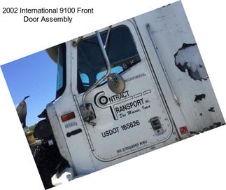 2002 International 9100 Front Door Assembly