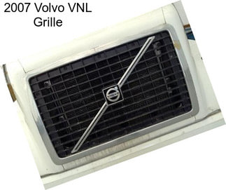 2007 Volvo VNL Grille