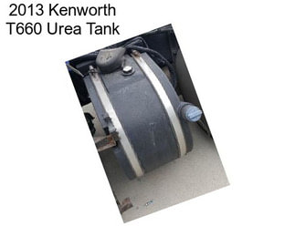2013 Kenworth T660 Urea Tank