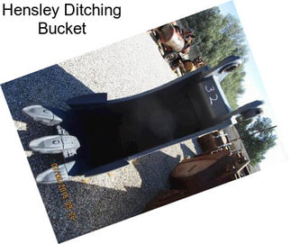 Hensley Ditching Bucket