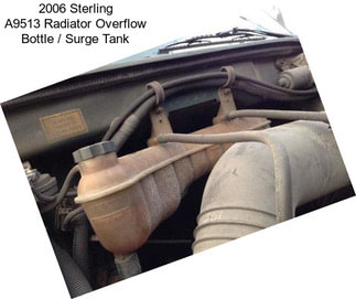 2006 Sterling A9513 Radiator Overflow Bottle / Surge Tank