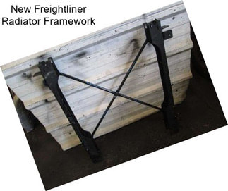 New Freightliner Radiator Framework