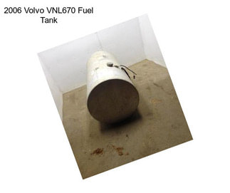 2006 Volvo VNL670 Fuel Tank