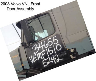 2008 Volvo VNL Front Door Assembly