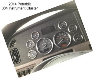 2014 Peterbilt 384 Instrument Cluster