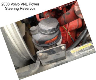 2008 Volvo VNL Power Steering Reservoir