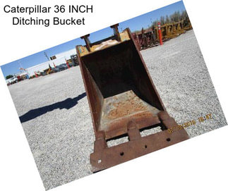 Caterpillar 36 INCH Ditching Bucket