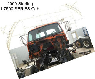 2000 Sterling L7500 SERIES Cab