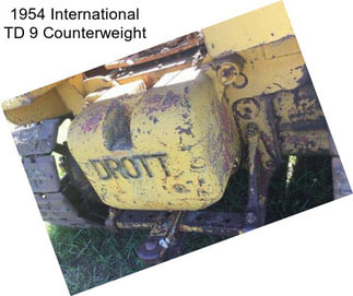 1954 International TD 9 Counterweight