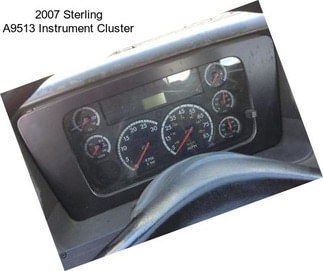 2007 Sterling A9513 Instrument Cluster