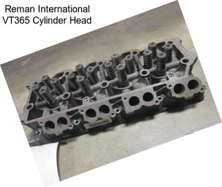 Reman International VT365 Cylinder Head