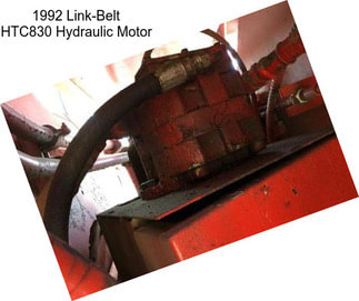 1992 Link-Belt HTC830 Hydraulic Motor