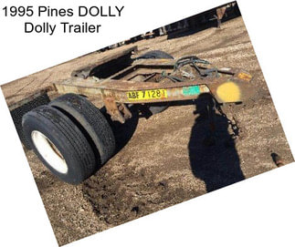 1995 Pines DOLLY Dolly Trailer