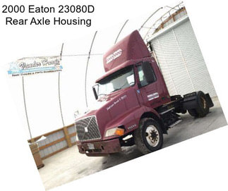 2000 Eaton 23080D Rear Axle Housing