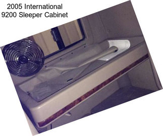 2005 International 9200 Sleeper Cabinet